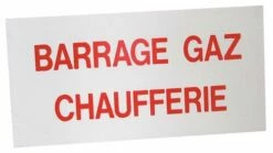 Étiquette De Signalisation Rigide Barrage Gaz Chaufferie 150x75
